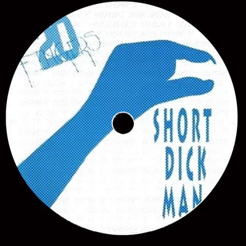 Short Dick Man (Prosekko Papi Edit)