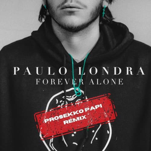 Forever Alone (Prosekko Papi Remix)